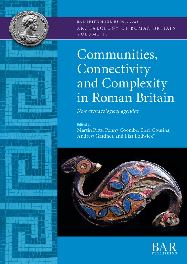 Cover of Communities, connectivity and complexity in Roman Britain